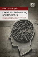 Decisions, Preferences, And Heuristics