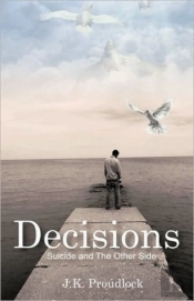 Decisions: Suicide And The Other Side