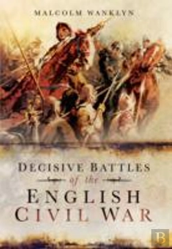 Bertrand.pt - Decisive Battles Of The English Civil War