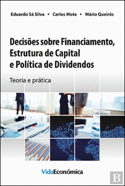 Bertrand.pt - Decisões sobre Financiamento, Estrutura de Capital e Política de Dividendos