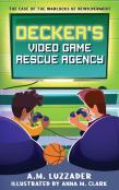 Decker'S Video Game Rescue Agency
