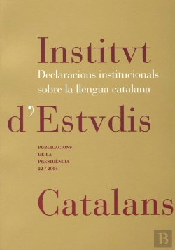 Bertrand.pt - Declaracions Institucionals Sobre La Llengua Catalana