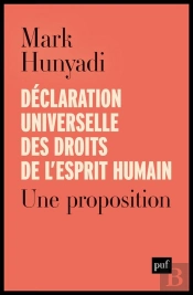Déclaration Universelle Des Droits De L'Esprit Humain : Une Proposition