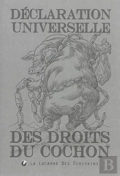 Déclaration Universelle Des Droits Du Cochon