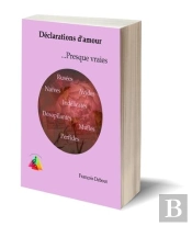 Déclarations D'Amour, Presque Vraies
