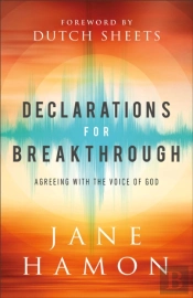 Declarations For Breakthrough Â€“ Agreeing With The Voice Of God