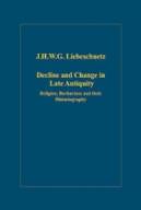 Decline And Change In Late Antiquity