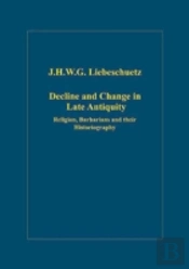 Decline And Change In Late Antiquity