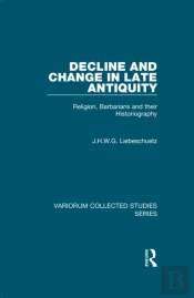Decline And Change In Late Antiquity