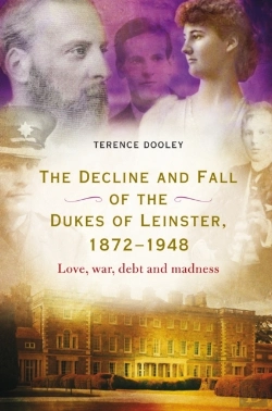 Bertrand.pt - Decline And Fall Of The Dukes Of Leinster, 1872-1948