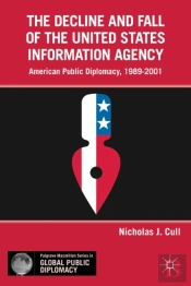 Decline And Fall Of The United States Information Agency