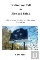 Decline And Fall To Rise And Shine