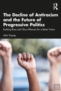Bertrand.pt - Decline Of Antiracism And The Future Of Progressive Politics