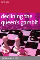 Declining The Queen'S Gambit