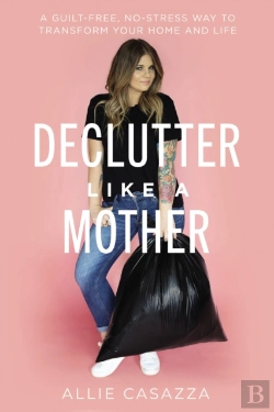 Bertrand.pt - Declutter Like A Mother