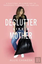 Declutter Like A Mother
