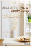 Declutter Now! Study Guide