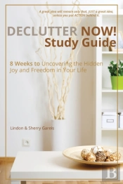 Declutter Now! Study Guide