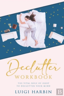 Bertrand.pt - Declutter Workbook: The Vital Role Of Sl