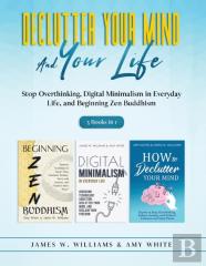 Declutter Your Mind And Your Life