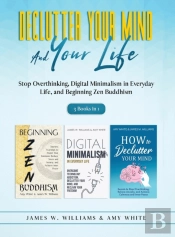 Declutter Your Mind And Your Life