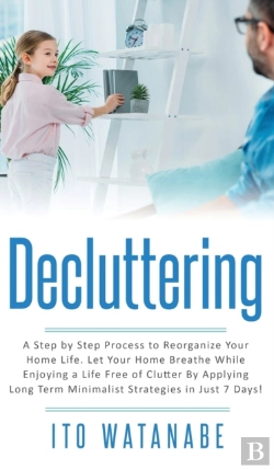 Bertrand.pt - Decluttering: A Step By Step Process To
