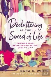 Decluttering At The Speed Of Life