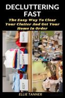 Decluttering Fast