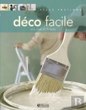 Déco Facile ; Sols, Murs Et Finitions