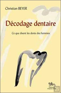Bertrand.pt - Décodage Dentaire ; Ce Que Disent Les Ents Des Hommes
