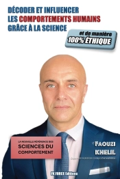 Décoder Et Influencer Les Comportements Humains Grâce À La Science, Et De Manière 100% Éthique