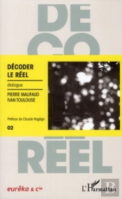 Décoder Le Réel ; Dialogue
