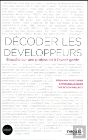 Décoder Les Développeurs ; Enquête Sur Une Profession À L'Avant-Garde