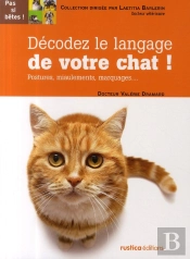 Décodez Le Langage Du Chat ! Postures, Miaulements, Marquages...