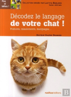 Bertrand.pt - Décodez Le Langage Du Chat ! Postures, Miaulements, Marquages...