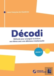 Décodi : Niveau 2 : Méthode Pour Enseigner La Lecture Aux Élèves Avec Une Déficience Intellectuelle