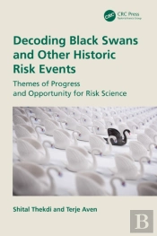Decoding Black Swans And Other Historic Risk Events