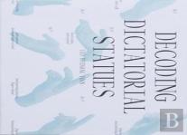 Decoding Dictatorial Statues