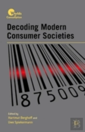 Decoding Modern Consumer Societies