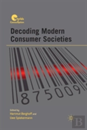 Decoding Modern Consumer Societies