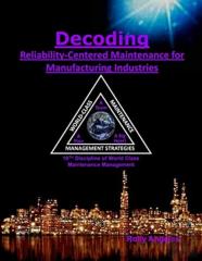 Decoding Reliability-Centered Maintenance Process For Manufacturing Industries