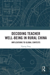 Decoding Teacher Well-Being In Rural China