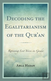 Decoding The Egalitarianism Of The Qur'An