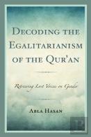 Decoding The Egalitarianism Of The Qur'An