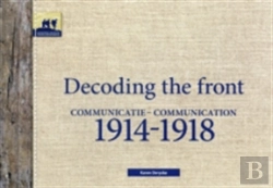 Bertrand.pt - Decoding The Front - Communication 1914-1918