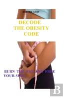 Decoding The Obesity Code