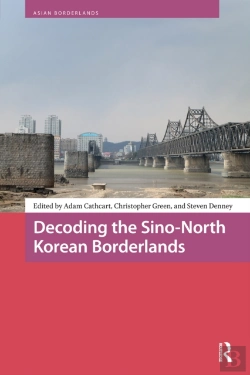 Bertrand.pt - Decoding The Sino-North Korean Borderlands