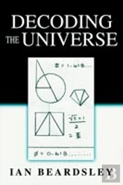 Decoding The Universe