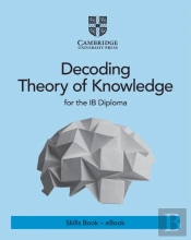 Decoding Theory Of Knowledge For The Ib Diploma Skills Book - Ebook