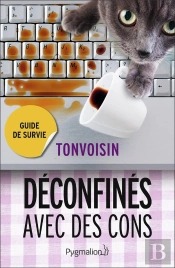 Décofinés Avec Des Cons ; Guide De Survie